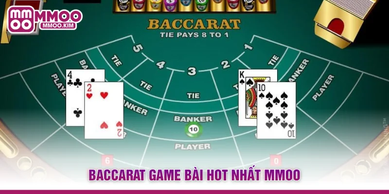 Cách Chơi Baccarat - Bí Quyết Chinh Phục Sảnh Bài Chi Tiết 2 Baccarat game bài hot nhất MMOO