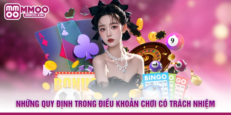 Những quy định trong điều khoản chơi có trách nhiệm